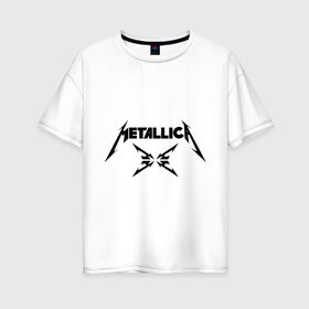 Женская футболка хлопок Oversize с принтом Metallica в Белгороде, 100% хлопок | свободный крой, круглый ворот, спущенный рукав, длина до линии бедер
 | металлика