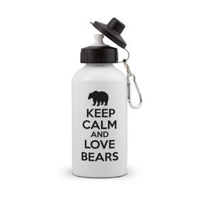 Бутылка спортивная с принтом Keep calm and love bears в Белгороде, металл | емкость — 500 мл, в комплекте две пластиковые крышки и карабин для крепления | bear | calm | keep | love | любовь | медведь | сохранять | спокойствие