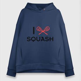 Женское худи Oversize хлопок с принтом I LOVE SQUASH в Белгороде, френч-терри — 70% хлопок, 30% полиэстер. Мягкий теплый начес внутри —100% хлопок | боковые карманы, эластичные манжеты и нижняя кромка, капюшон на магнитной кнопке | Тематика изображения на принте: squash | ракетка | сквош