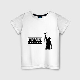 Детская футболка хлопок с принтом Armin addicted в Белгороде, 100% хлопок | круглый вырез горловины, полуприлегающий силуэт, длина до линии бедер | Тематика изображения на принте: addicted | buuren | van | аrmin