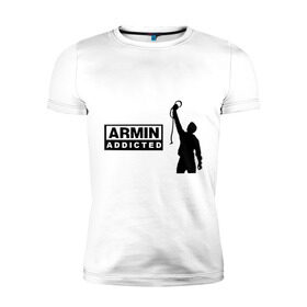 Мужская футболка премиум с принтом Armin addicted в Белгороде, 92% хлопок, 8% лайкра | приталенный силуэт, круглый вырез ворота, длина до линии бедра, короткий рукав | addicted | buuren | van | аrmin