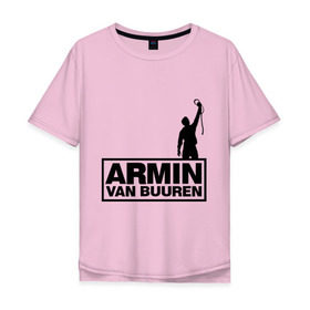 Мужская футболка хлопок Oversize с принтом Armin van buuren в Белгороде, 100% хлопок | свободный крой, круглый ворот, “спинка” длиннее передней части | addicted | buuren | van | аrmin