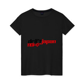 Женская футболка хлопок с принтом DRIFT JAPAN streetstyle в Белгороде, 100% хлопок | прямой крой, круглый вырез горловины, длина до линии бедер, слегка спущенное плечо | дрифт