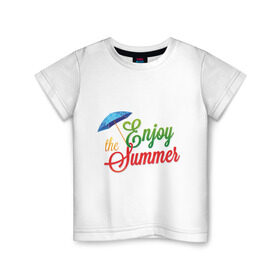 Детская футболка хлопок с принтом Summer в Белгороде, 100% хлопок | круглый вырез горловины, полуприлегающий силуэт, длина до линии бедер | enjoy | summer | зонт | летом | наслаждаться