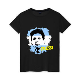 Женская футболка хлопок с принтом Месси (Messi) в Белгороде, 100% хлопок | прямой крой, круглый вырез горловины, длина до линии бедер, слегка спущенное плечо | argentina | football | lionel | messi | аргентина | футбол