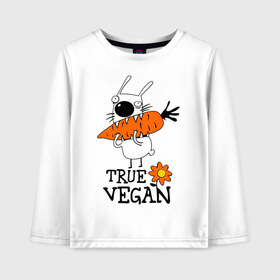 Детский лонгслив хлопок с принтом True vegan (истинный веган) в Белгороде, 100% хлопок | круглый вырез горловины, полуприлегающий силуэт, длина до линии бедер | carrot | flower | rabbit | true | vegan | веган | заяц | истинный | морковка | ролик | цветок | экология