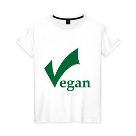 Женская футболка хлопок с принтом Vegan в Белгороде, 100% хлопок | прямой крой, круглый вырез горловины, длина до линии бедер, слегка спущенное плечо | vegan | vegetarian | веган | вегетарианец