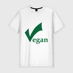Мужская футболка премиум с принтом Vegan в Белгороде, 92% хлопок, 8% лайкра | приталенный силуэт, круглый вырез ворота, длина до линии бедра, короткий рукав | vegan | vegetarian | веган | вегетарианец