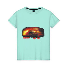 Женская футболка хлопок с принтом One shot - one kill в Белгороде, 100% хлопок | прямой крой, круглый вырез горловины, длина до линии бедер, слегка спущенное плечо | 