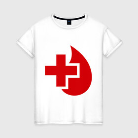 Женская футболка хлопок с принтом Донор в Белгороде, 100% хлопок | прямой крой, круглый вырез горловины, длина до линии бедер, слегка спущенное плечо | донор | красный крест | крест | кровь | медицина | сердце