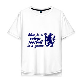 Мужская футболка хлопок Oversize с принтом Chelsea (Челси) в Белгороде, 100% хлопок | свободный крой, круглый ворот, “спинка” длиннее передней части | 