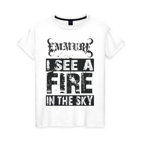 Женская футболка хлопок с принтом Emmure Deathcore в Белгороде, 100% хлопок | прямой крой, круглый вырез горловины, длина до линии бедер, слегка спущенное плечо | deathcore | emmure | fire | i | in | see | sky | the