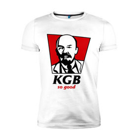 Мужская футболка премиум с принтом KGB - So Good в Белгороде, 92% хлопок, 8% лайкра | приталенный силуэт, круглый вырез ворота, длина до линии бедра, короткий рукав | Тематика изображения на принте: kfc | kgb | владимир | ильич | кгб | ленин