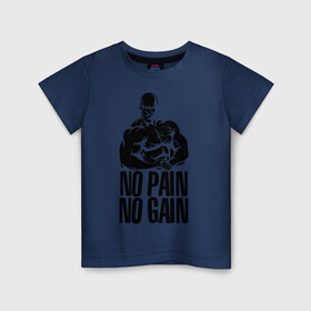 Детская футболка хлопок с принтом No pain No gain в Белгороде, 100% хлопок | круглый вырез горловины, полуприлегающий силуэт, длина до линии бедер | Тематика изображения на принте: 