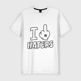 Мужская футболка премиум с принтом I f@ck haters в Белгороде, 92% хлопок, 8% лайкра | приталенный силуэт, круглый вырез ворота, длина до линии бедра, короткий рукав | hater | ненавижу | фуцк | хейтер