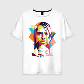 Женская футболка хлопок Oversize с принтом Kurt Cobain в Белгороде, 100% хлопок | свободный крой, круглый ворот, спущенный рукав, длина до линии бедер
 | kurt cobain | nirvana | pock | wpap | знаменитости | курт кобейн | нирвана | рок