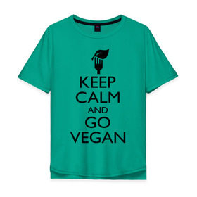 Мужская футболка хлопок Oversize с принтом Keep calm and go vegan в Белгороде, 100% хлопок | свободный крой, круглый ворот, “спинка” длиннее передней части | keep calm | vegan | веган | вегетарианец | сохраняй спокойствие