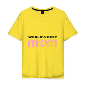 Мужская футболка хлопок Oversize с принтом Лучшая в мире мама в Белгороде, 100% хлопок | свободный крой, круглый ворот, “спинка” длиннее передней части | best | mom | mother | world | лучшая | лучший в мире | мама