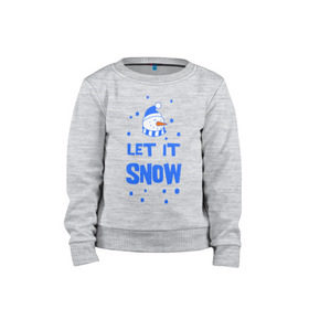 Детский свитшот хлопок с принтом Снеговик Let it snow в Белгороде, 100% хлопок | круглый вырез горловины, эластичные манжеты, пояс и воротник | cнеговик | let it snow | зима | новый год | снег