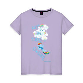 Женская футболка хлопок с принтом Rainbow Dash Let`s Do This в Белгороде, 100% хлопок | прямой крой, круглый вырез горловины, длина до линии бедер, слегка спущенное плечо | 