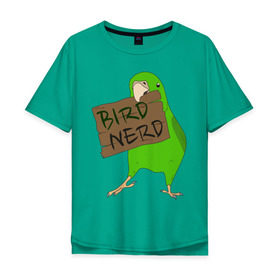 Мужская футболка хлопок Oversize с принтом Bird Nerd в Белгороде, 100% хлопок | свободный крой, круглый ворот, “спинка” длиннее передней части | bird nerd | myparrots | зеленый | клюв | нерд | попугай | птицы | птичник