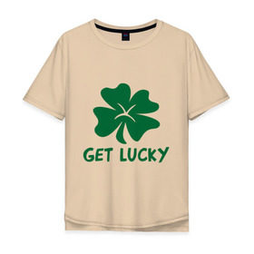 Мужская футболка хлопок Oversize с принтом Get lucky в Белгороде, 100% хлопок | свободный крой, круглый ворот, “спинка” длиннее передней части | Тематика изображения на принте: get lucky | ирландия | клевер | патрик | святой