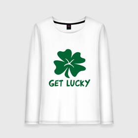 Женский лонгслив хлопок с принтом Get lucky в Белгороде, 100% хлопок |  | get lucky | ирландия | клевер | патрик | святой