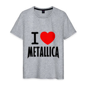 Мужская футболка хлопок с принтом I love Metallica в Белгороде, 100% хлопок | прямой крой, круглый вырез горловины, длина до линии бедер, слегка спущенное плечо. | металлика