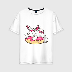 Женская футболка хлопок Oversize с принтом Зайка в Белгороде, 100% хлопок | свободный крой, круглый ворот, спущенный рукав, длина до линии бедер
 | бублик | зайка | заяц | кролик | милаха | пончик
