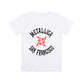 Детская футболка хлопок с принтом Metallica (San Francisco) в Белгороде, 100% хлопок | круглый вырез горловины, полуприлегающий силуэт, длина до линии бедер | metallica | san francisco