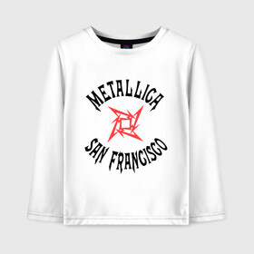 Детский лонгслив хлопок с принтом Metallica (San Francisco) в Белгороде, 100% хлопок | круглый вырез горловины, полуприлегающий силуэт, длина до линии бедер | metallica | san francisco