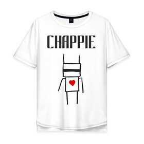Мужская футболка хлопок Oversize с принтом Chappie в Белгороде, 100% хлопок | свободный крой, круглый ворот, “спинка” длиннее передней части | 
