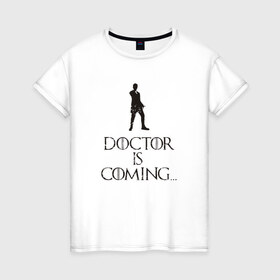 Женская футболка хлопок с принтом Doctor is coming в Белгороде, 100% хлопок | прямой крой, круглый вырез горловины, длина до линии бедер, слегка спущенное плечо | Тематика изображения на принте: doctor who | tardis | доктор кто
