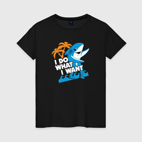 Женская футболка хлопок с принтом Делаю что хочу в Белгороде, 100% хлопок | прямой крой, круглый вырез горловины, длина до линии бедер, слегка спущенное плечо | Тематика изображения на принте: акула | море