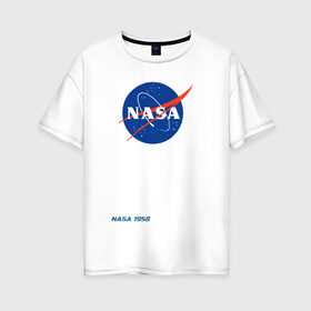 Женская футболка хлопок Oversize с принтом Nasa в Белгороде, 100% хлопок | свободный крой, круглый ворот, спущенный рукав, длина до линии бедер
 | space nasa galaxy hubble