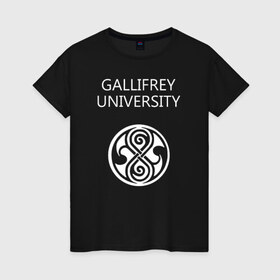 Женская футболка хлопок с принтом Galligrey University в Белгороде, 100% хлопок | прямой крой, круглый вырез горловины, длина до линии бедер, слегка спущенное плечо | galligrey university университет галлифрея до