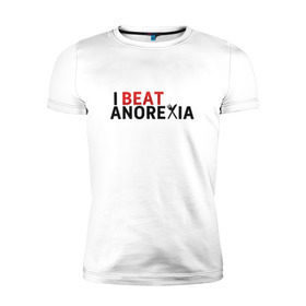 Мужская футболка премиум с принтом Я победил анорексию в Белгороде, 92% хлопок, 8% лайкра | приталенный силуэт, круглый вырез ворота, длина до линии бедра, короткий рукав | Тематика изображения на принте: anorexia | i beat anorexia | анорексия