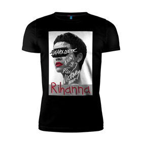 Мужская футболка премиум с принтом Rihanna в Белгороде, 92% хлопок, 8% лайкра | приталенный силуэт, круглый вырез ворота, длина до линии бедра, короткий рукав | badgirl | diamond | rihanna | riri | rnb | umbrella | риана | рианна
