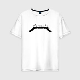 Женская футболка хлопок Oversize с принтом Логотип Metallica (old logo) в Белгороде, 100% хлопок | свободный крой, круглый ворот, спущенный рукав, длина до линии бедер
 | 