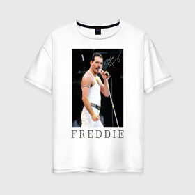Женская футболка хлопок Oversize с принтом Freddy в Белгороде, 100% хлопок | свободный крой, круглый ворот, спущенный рукав, длина до линии бедер
 | heavy | queen | квин | меркури | метал | фредди