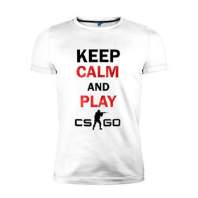 Мужская футболка премиум с принтом Keep Calm and play cs:go в Белгороде, 92% хлопок, 8% лайкра | приталенный силуэт, круглый вырез ворота, длина до линии бедра, короткий рукав | calm | cs go | keep | го