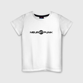 Детская футболка хлопок с принтом Neuropunk Black в Белгороде, 100% хлопок | круглый вырез горловины, полуприлегающий силуэт, длина до линии бедер | dnb | neurofunk | neuropunk | neuropunk   это подкаст и серия вечеринок от лейбла tamrecords.нейропанк | tamrecords