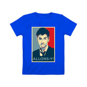 Детская футболка хлопок с принтом Десятый доктор Allons-y! в Белгороде, 100% хлопок | круглый вырез горловины, полуприлегающий силуэт, длина до линии бедер | allons y | doctor who | десятый доктор | доктор кто