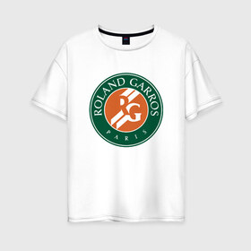 Женская футболка хлопок Oversize с принтом Roland Garros в Белгороде, 100% хлопок | свободный крой, круглый ворот, спущенный рукав, длина до линии бедер
 | paristennis | roland garros