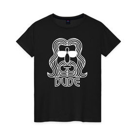 Женская футболка хлопок с принтом DUDE в Белгороде, 100% хлопок | прямой крой, круглый вырез горловины, длина до линии бедер, слегка спущенное плечо | dude большой лебовски big lebowski