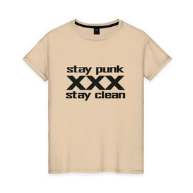 Женская футболка хлопок с принтом Оставайся панком в Белгороде, 100% хлопок | прямой крой, круглый вырез горловины, длина до линии бедер, слегка спущенное плечо | punk | punk rock | punx | straight edge | sxe