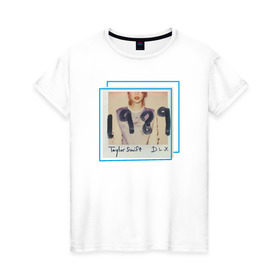 Женская футболка хлопок с принтом ТС 1989 в Белгороде, 100% хлопок | прямой крой, круглый вырез горловины, длина до линии бедер, слегка спущенное плечо | Тематика изображения на принте: 1989 | taylor swift | музыка | тэйлор свифт