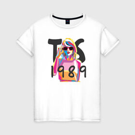 Женская футболка хлопок с принтом TS 1989 в Белгороде, 100% хлопок | прямой крой, круглый вырез горловины, длина до линии бедер, слегка спущенное плечо | 1989 | taylor swift | музыка | тэйлор свифт