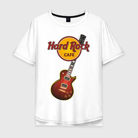 Мужская футболка хлопок Oversize с принтом Hard Rock cafe в Белгороде, 100% хлопок | свободный крой, круглый ворот, “спинка” длиннее передней части | гитара