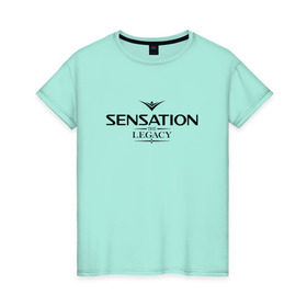 Женская футболка хлопок с принтом Sensation The Legacy в Белгороде, 100% хлопок | прямой крой, круглый вырез горловины, длина до линии бедер, слегка спущенное плечо | amsterdam | sensation | the legacy | сэнсэйшн